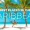 Best Caribbean Islands 2022 | Top 20 Best Places to Visit in the Caribbean
