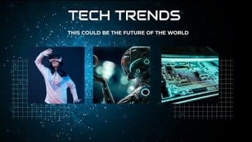 Tech Trends: The Future of the World