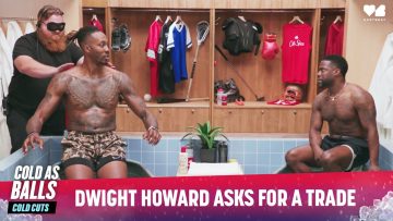 Dwight Howards Trade Story | Cold Cuts: Cold As Balls | Laugh Out Loud Network