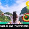 Top 10 Best Budget-friendly Travel Destinations in 2023